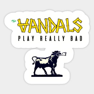 PLAY REALLY BAD Sticker